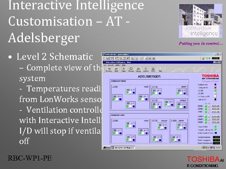 Interactive Intelligence Customisation – AT Adelsberger Putting you in control… • Level 2 Schematic