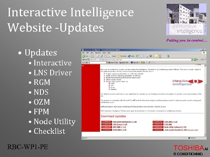 Interactive Intelligence Website -Updates Putting you in control… • Updates • Interactive • LNS