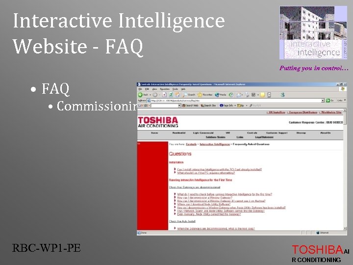 Interactive Intelligence Website - FAQ Putting you in control… • FAQ • Commissioning… RBC-WP