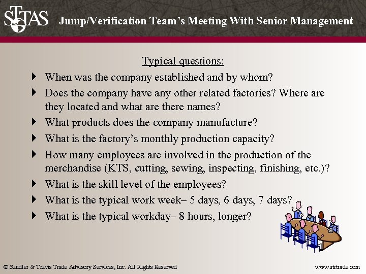 Jump/Verification Team’s Meeting With Senior Management } } } } Typical questions: When was