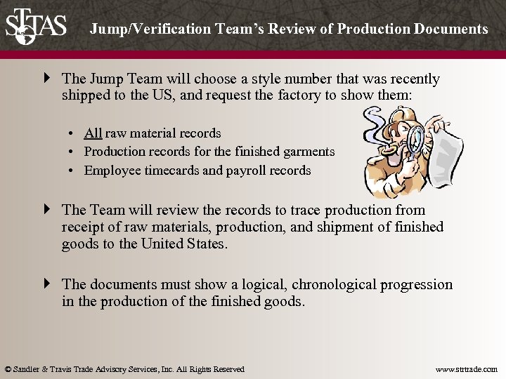 Jump/Verification Team’s Review of Production Documents } The Jump Team will choose a style