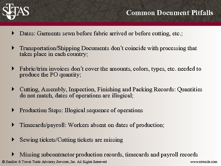 Common Document Pitfalls } Dates: Garments sewn before fabric arrived or before cutting, etc.