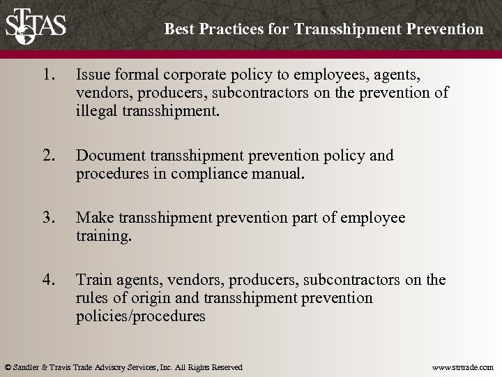 Best Practices for Transshipment Prevention 1. Issue formal corporate policy to employees, agents, vendors,