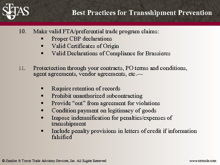 Best Practices for Transshipment Prevention 10. Make valid FTA/preferential trade program claims: § Proper