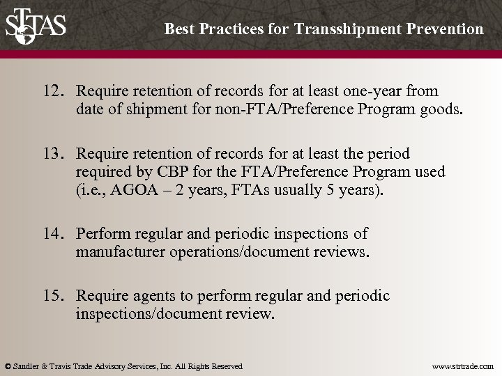 Best Practices for Transshipment Prevention 12. Require retention of records for at least one-year