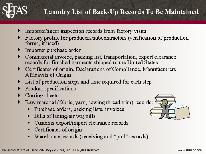 Laundry List of Back-Up Records To Be Maintained } Importer/agent inspection records from factory