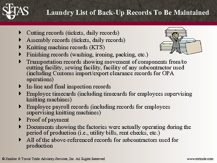 Laundry List of Back-Up Records To Be Maintained } } } Cutting records (tickets,