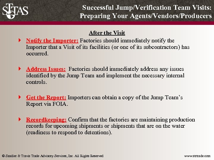 Successful Jump/Verification Team Visits: Preparing Your Agents/Vendors/Producers After the Visit } Notify the Importer: