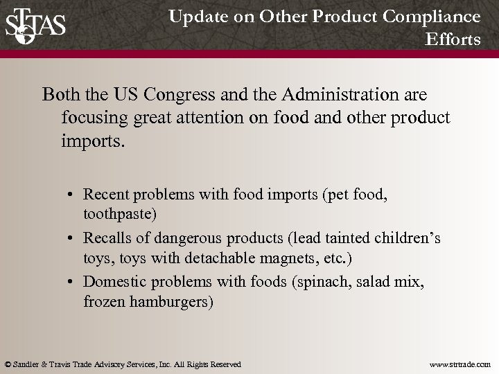 Update on Other Product Compliance Efforts Both the US Congress and the Administration are