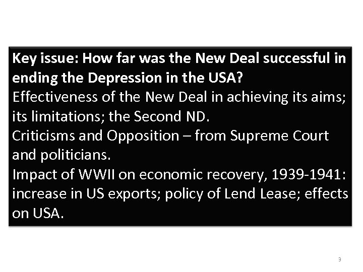 Key issue: How far was the New Deal successful in ending the Depression in