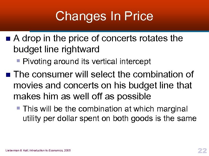 Changes In Price n A drop in the price of concerts rotates the budget