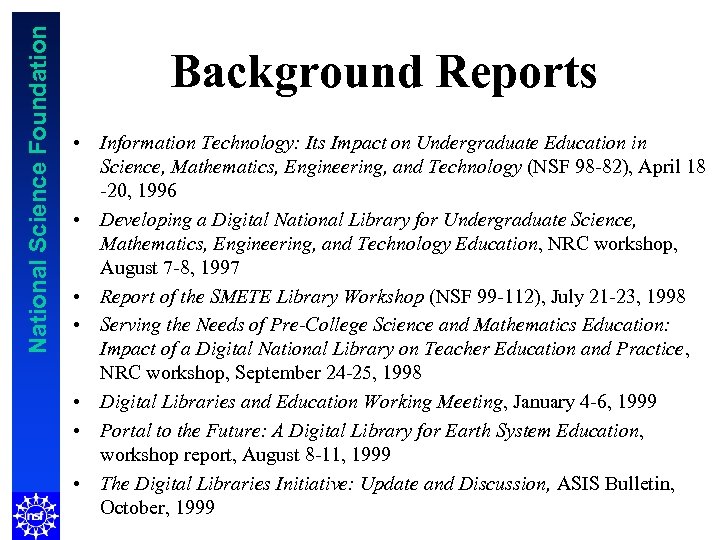 National Science Foundation Background Reports • Information Technology: Its Impact on Undergraduate Education in