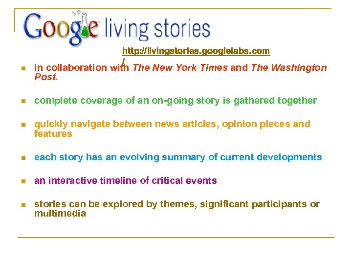 http: //livingstories. googlelabs. com / n in collaboration with The New York Times and