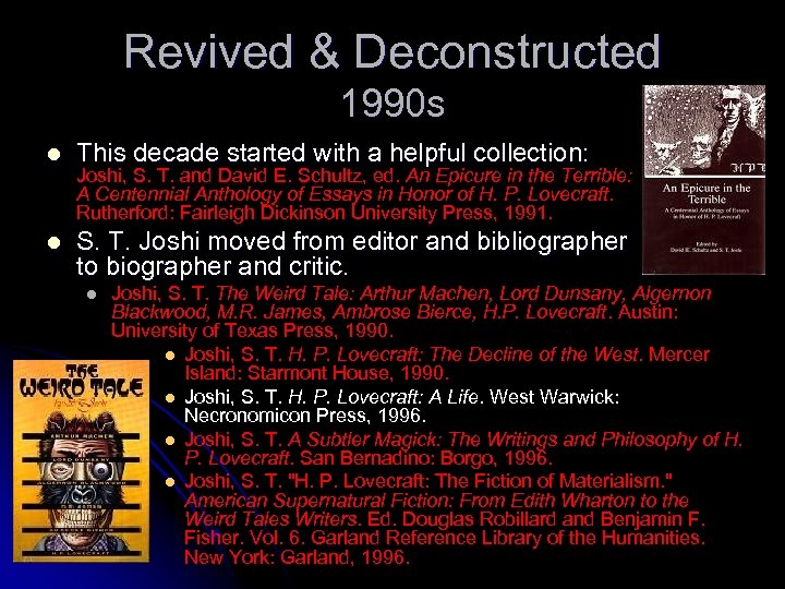 Revived & Deconstructed 1990 s l This decade started with a helpful collection: l