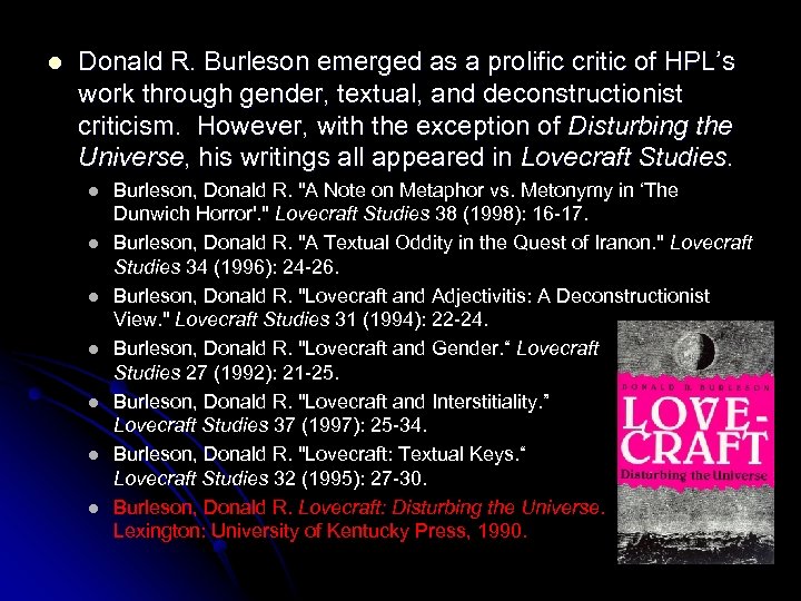 l Donald R. Burleson emerged as a prolific critic of HPL’s work through gender,