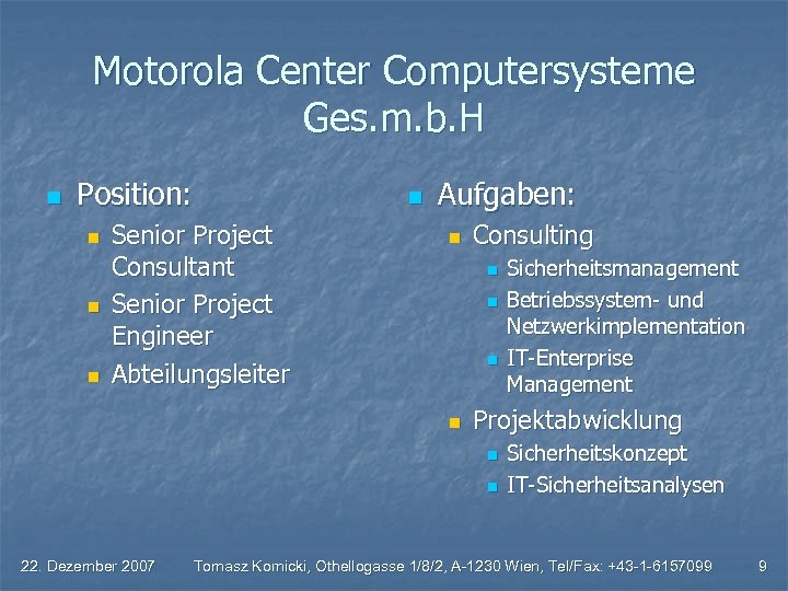 Motorola Center Computersysteme Ges. m. b. H n Position: n n n Senior Project