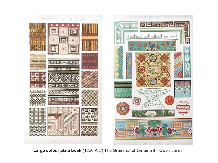 Large colour plate book (1856 A. D) The Grammar of Ornament - Owen Jones