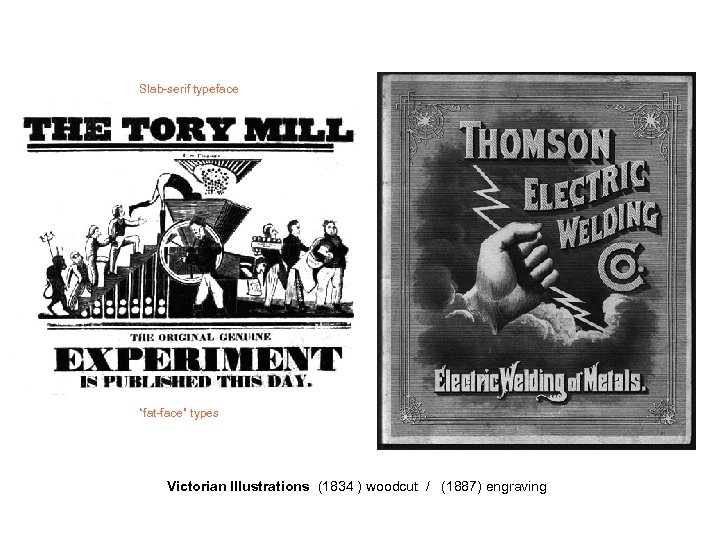 Slab-serif typeface “fat-face” types Victorian Illustrations (1834 ) woodcut / (1887) engraving 