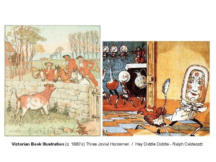 Victorian Book Illustration (c. 1880’s) Three Jovial Horsemen / Hey Diddle - Ralph Caldecott