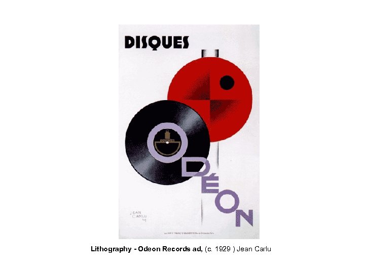 Lithography - Odeon Records ad, (c. 1929 ) Jean Carlu 