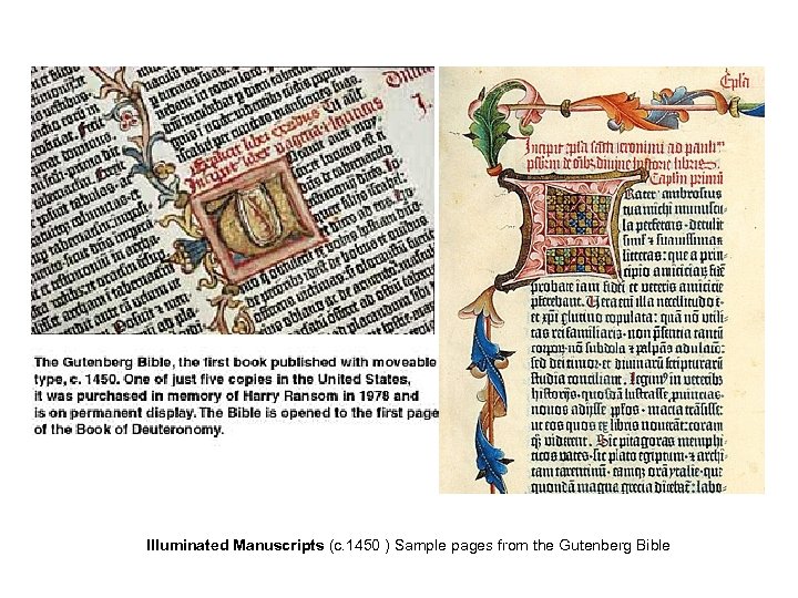 Illuminated Manuscripts (c. 1450 ) Sample pages from the Gutenberg Bible 