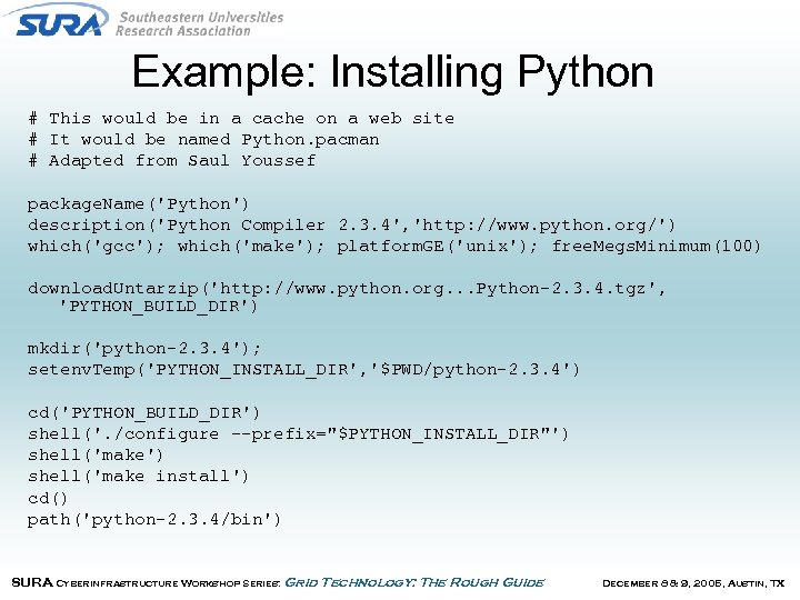 Example: Installing Python # This would be in a cache on a web site