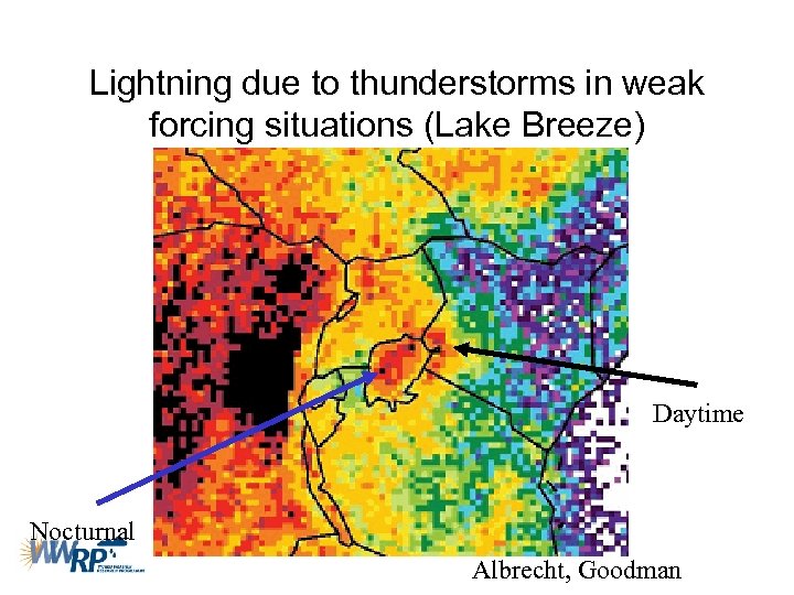 Lightning due to thunderstorms in weak forcing situations (Lake Breeze) Daytime Nocturnal Albrecht, Goodman
