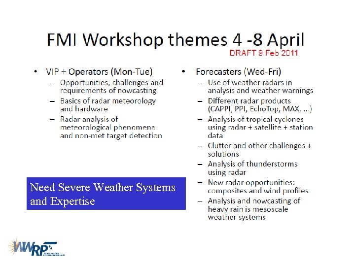 Need Severe Weather Systems and Expertise 