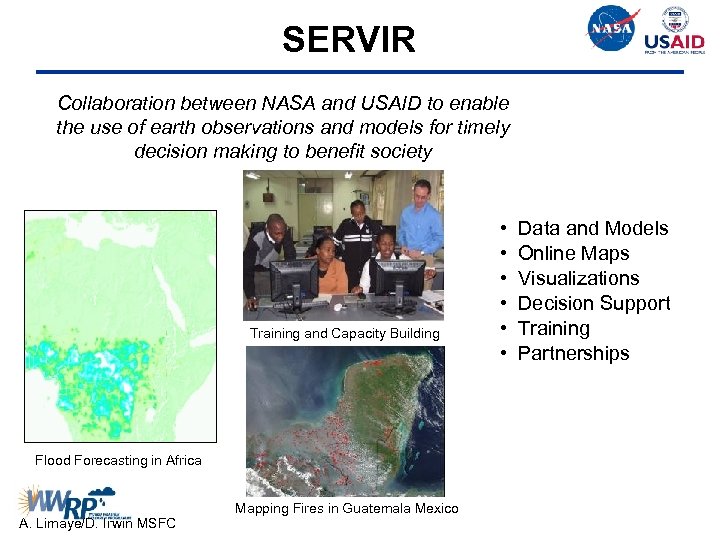 SERVIR Collaboration between NASA and USAID to enable the use of earth observations and