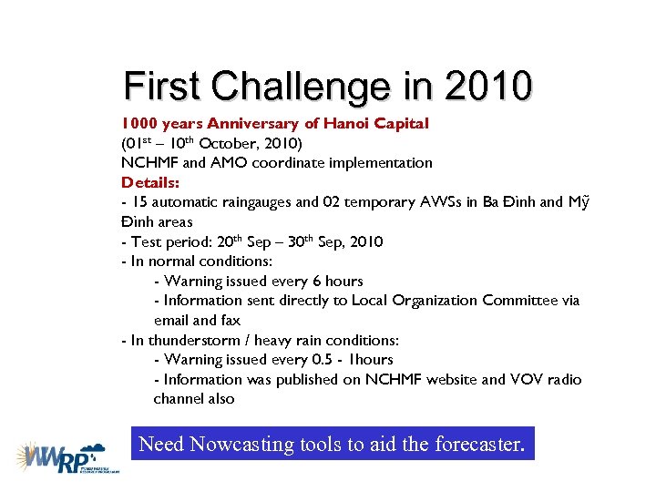 First Challenge in 2010 1000 years Anniversary of Hanoi Capital (01 st – 10