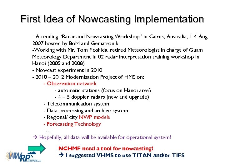 First Idea of Nowcasting Implementation - Attending “Radar and Nowcasting Workshop” in Cairns, Australia,