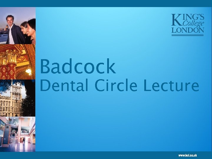 Badcock Dental Circle Lecture 