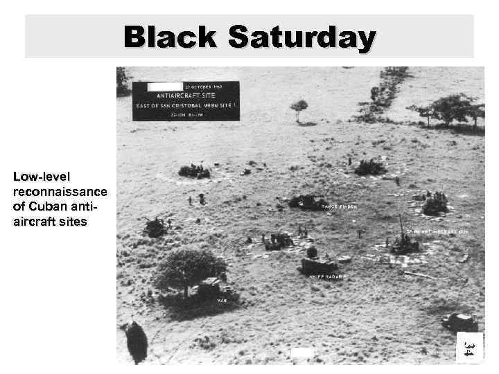 Black Saturday Low-level reconnaissance of Cuban antiaircraft sites 