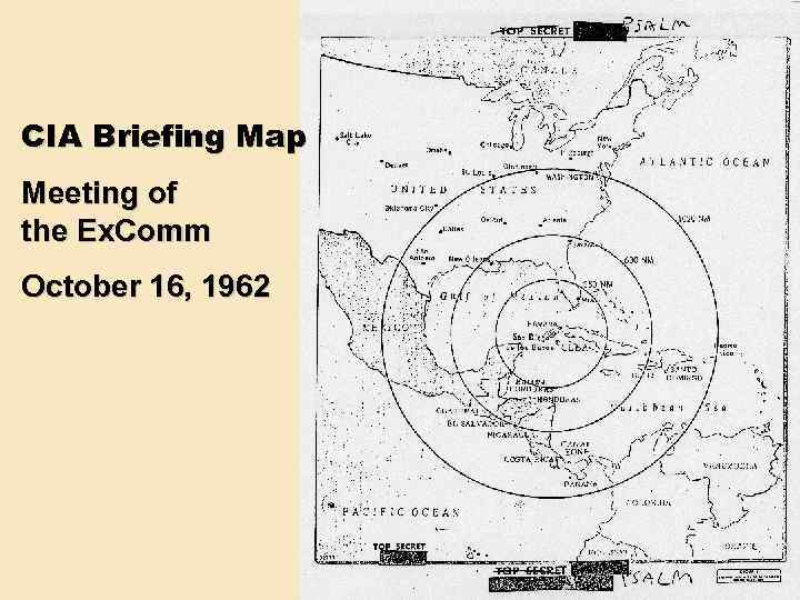 CIA Briefing Map Meeting of the Ex. Comm October 16, 1962 