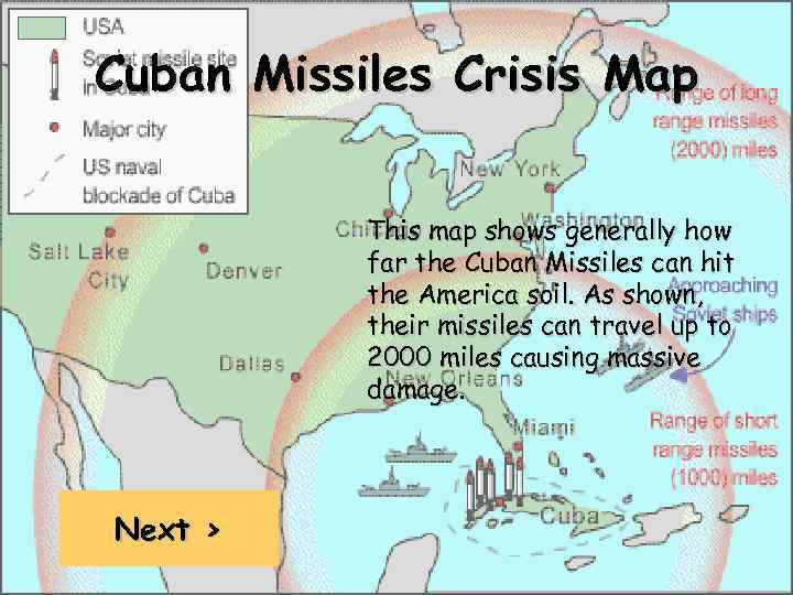 Cuban Missiles Crisis Map This map shows generally how far the Cuban Missiles can