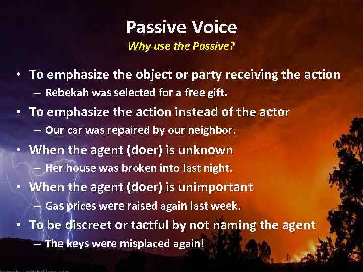 Passive Voice Why use the Passive? • To emphasize the object or party receiving