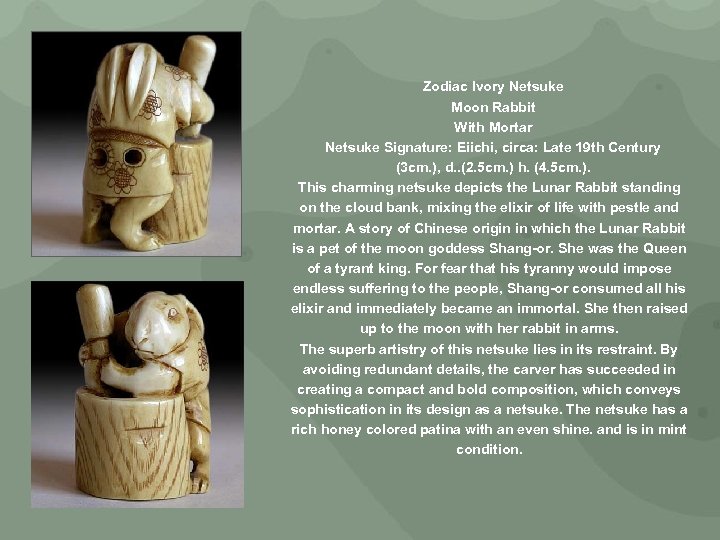 Zodiac Ivory Netsuke Moon Rabbit With Mortar Netsuke Signature: Eiichi, circa: Late 19 th