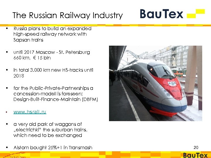 The Russian Railway Industry • Russia plans to build an expanded high-speed railway network