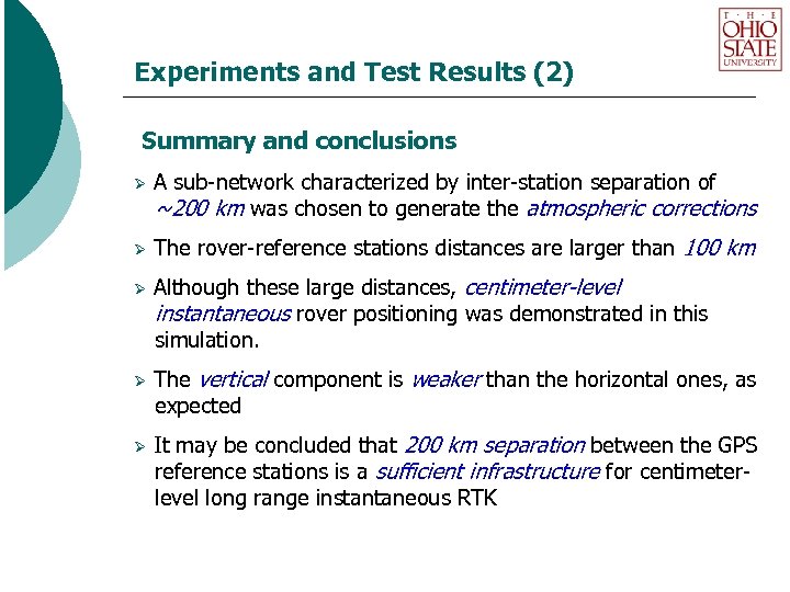 Experiments and Test Results (2) Summary and conclusions Ø Ø Ø A sub-network characterized