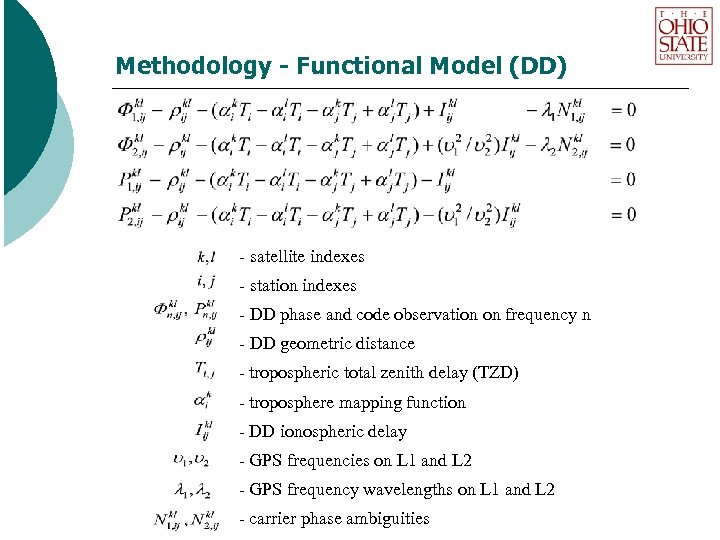 Methodology - Functional Model (DD) - satellite indexes - station indexes - DD phase