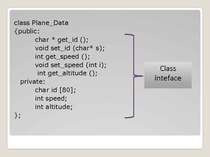 class Plane_Data {public: char * get_id (); void set_id (char* s); int get_speed ();