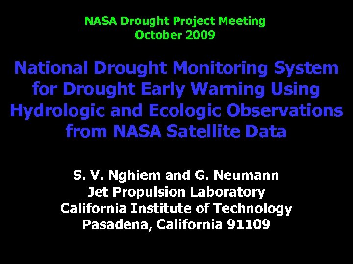 NASA Drought Project Meeting October 2009 National Drought Monitoring System for Drought Early Warning