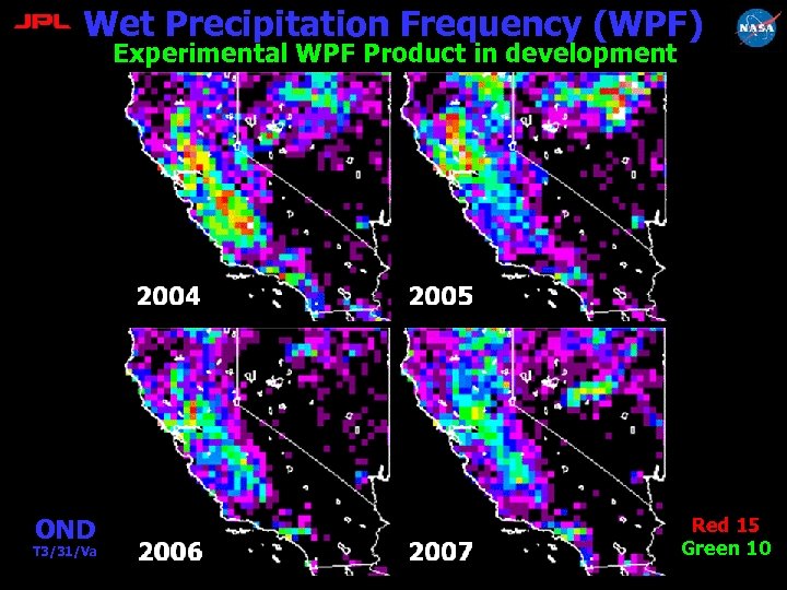 Wet Precipitation Frequency (WPF) Experimental WPF Product in development OND T 3/31/Va Red 15