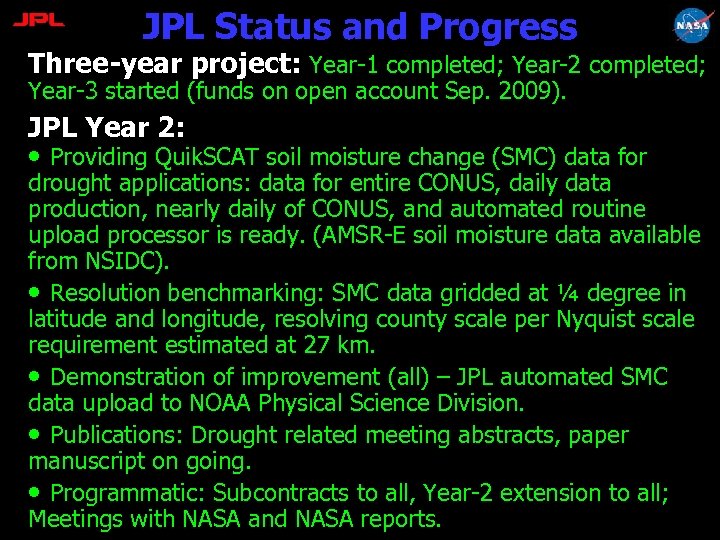 JPL Status and Progress Three-year project: Year-1 completed; Year-2 completed; Year-3 started (funds on