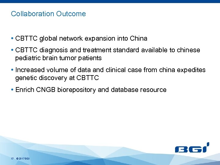 Collaboration Outcome • CBTTC global network expansion into China • CBTTC diagnosis and treatment
