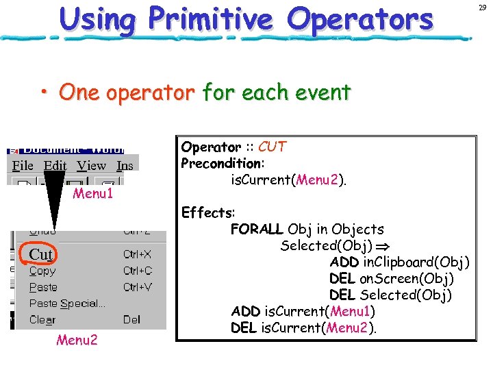 Using Primitive Operators • One operator for each event File Edit View Ins Menu