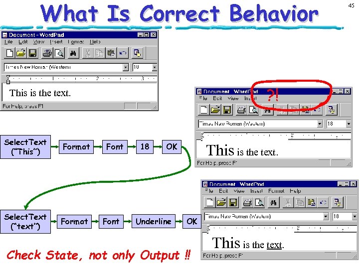 What Is Correct Behavior ? ! This is the text. Select. Text (“This”) Format