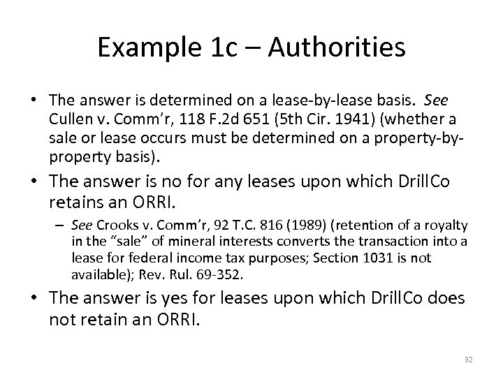 Example 1 c – Authorities • The answer is determined on a lease-by-lease basis.