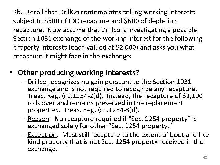 2 b. Recall that Drill. Co contemplates selling working interests subject to $500 of