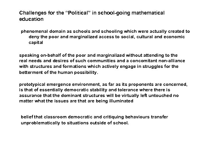 Challenges for the “Political” in school-going mathematical education phenomenal domain as schools and schooling